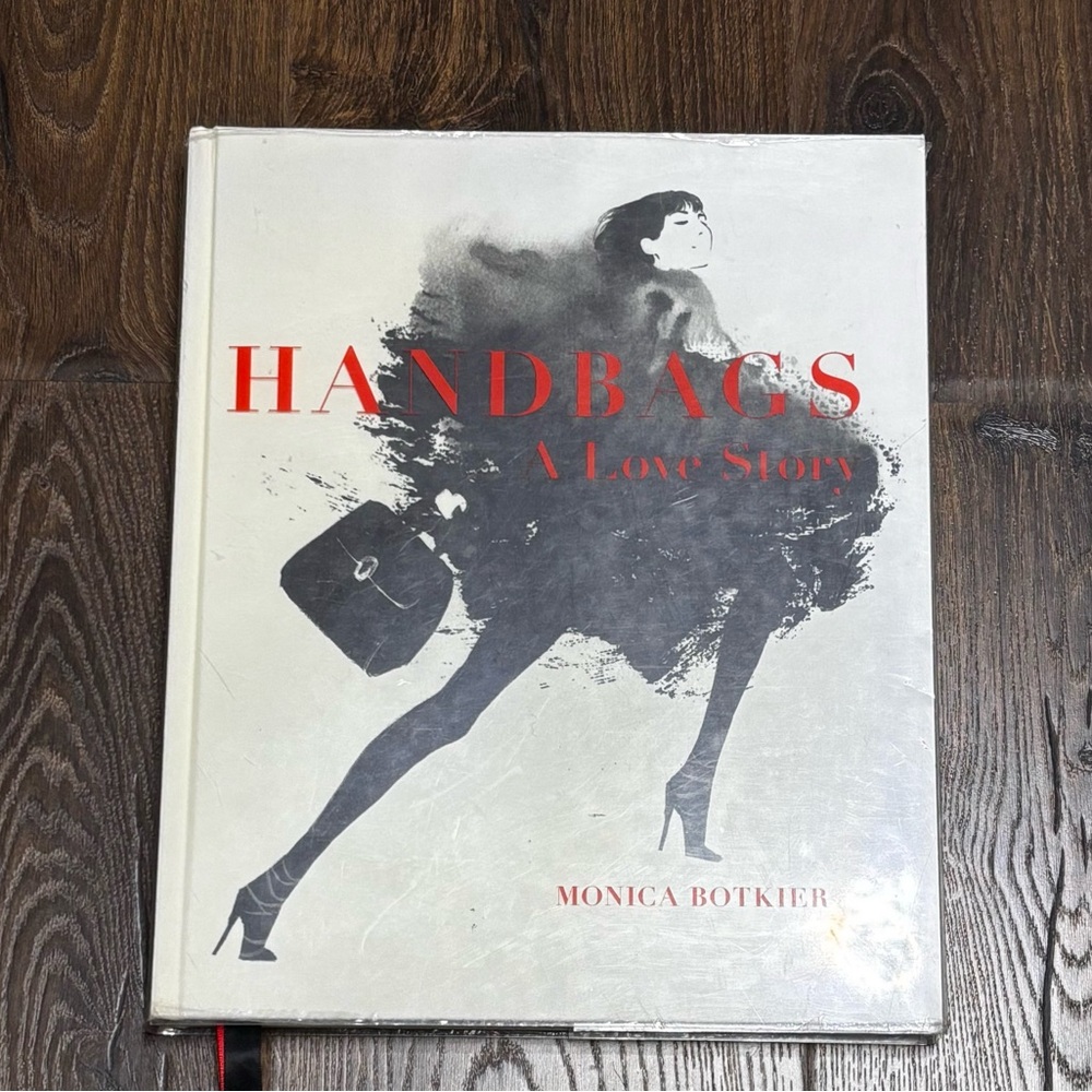 Handbags: A Love Story Book 1st edition